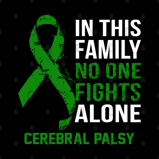 Cerebral Palsy Awareness No One Fights Alone - Hope For A Cure by BoongMie