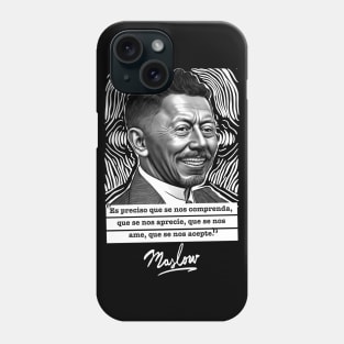 ABRAHAM MASLOW QUOTES Phone Case