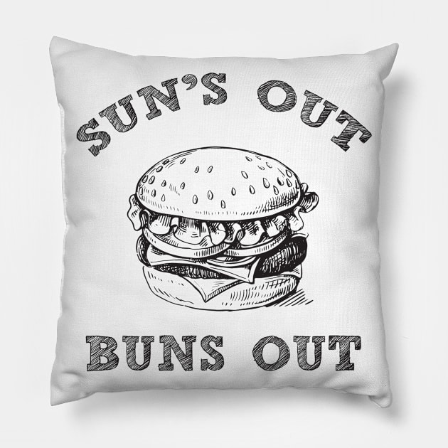 Sun´s out buns out summertime vibes shirt Pillow by Little Treasures