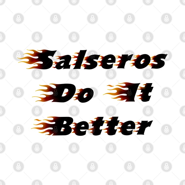 Salseros do it better by Smoky Lemon