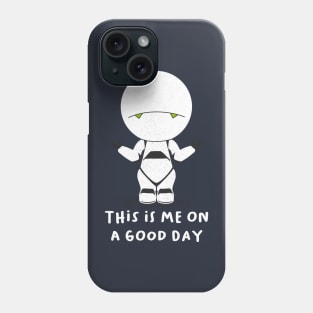 Me on a Good Day Phone Case