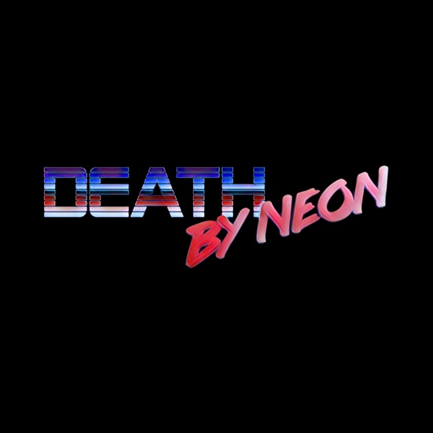 Death By Neon Logo Design - Official Product Color 10 - cinematic synthwave / horror / berlin school / retrowave / dreamwave t-shirt by DeathByNeonOfficial