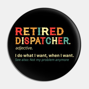 Retired Dispatcher Pin