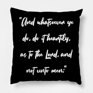 Colossians 3:23 Bible Verse KJV Text Pillow