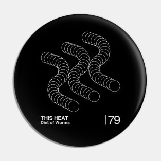 This Heat / Minimalist Graphic Artwork Design Pin