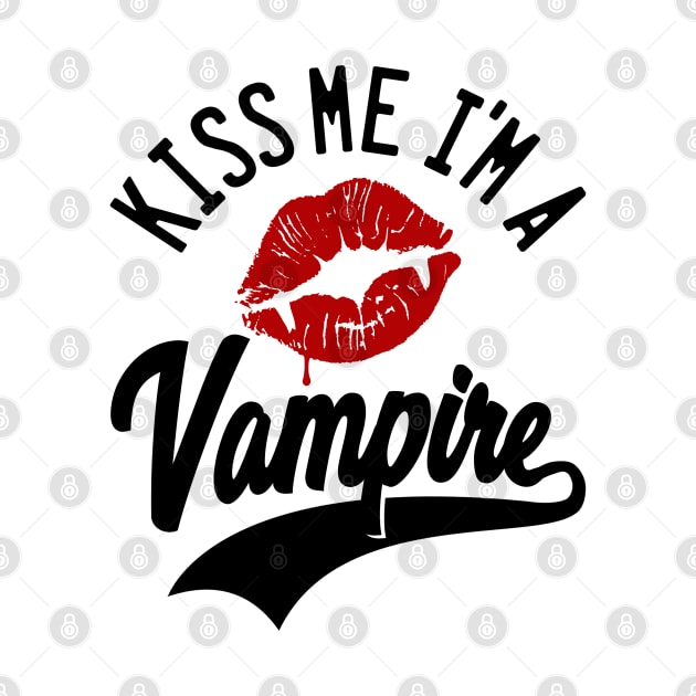 KISS ME I'M A VAMPIRE - 2.0 by KERZILLA