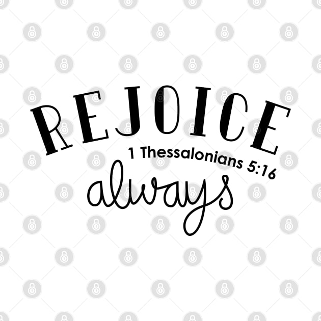 Rejoice Always by TheMoodyDecor