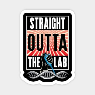 Straight Outta the Lab Magnet