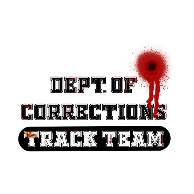 Department of Corrections Track Team Funny Jail Inmate by IntrendsicStudios