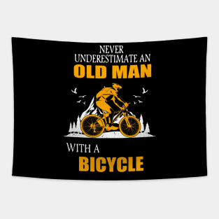 Never underestimate an old man with a bicycle gift Tapestry