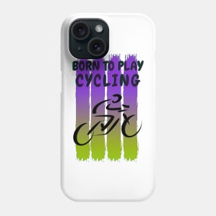 Born to play cycling Phone Case