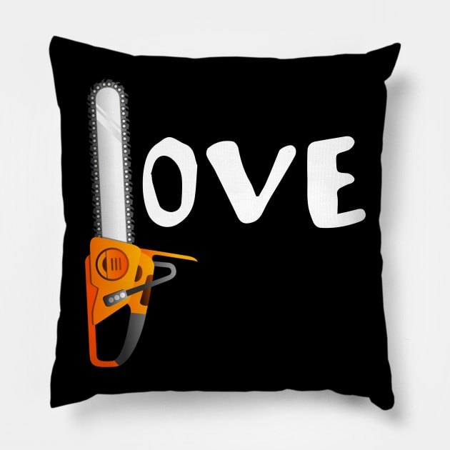 Chainsaw Love Logging Industry Lumberjack Pillow by StacysCellar