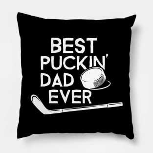 Best Puckin’ Dad Ever Pillow