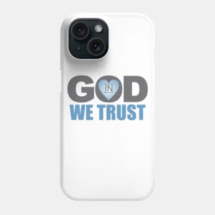 In God We Trust Phone Case