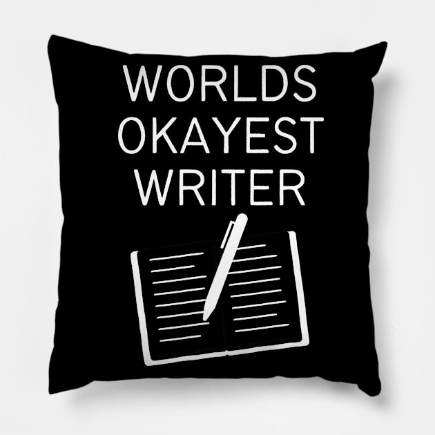 World okayest writer Pillow by Word and Saying