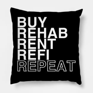 Buy Rehab Rent Refi Repeat Pillow