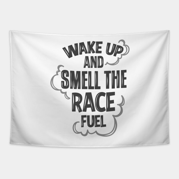 Wake up to race fuel Tapestry by hoddynoddy
