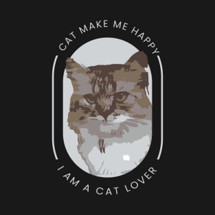 Cat Make Me Happy T-Shirt