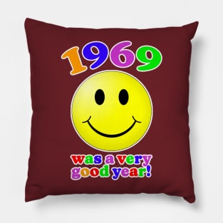 1969 Was A Very Good Year! Pillow