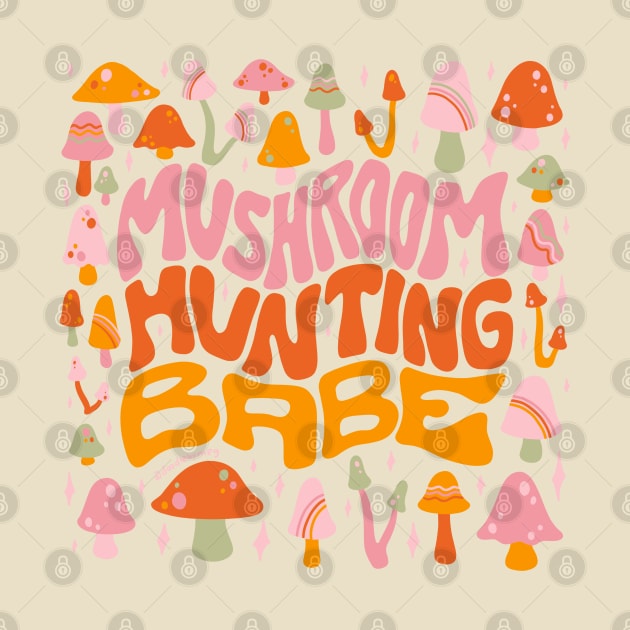 Mushroom Hunting Babe by Doodle by Meg