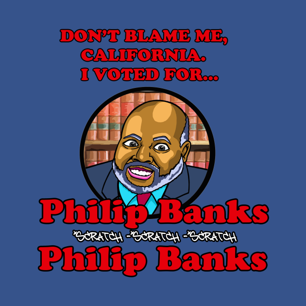 Disover Vote Philip Banks. - Fresh Prince Of Bel Air - T-Shirt