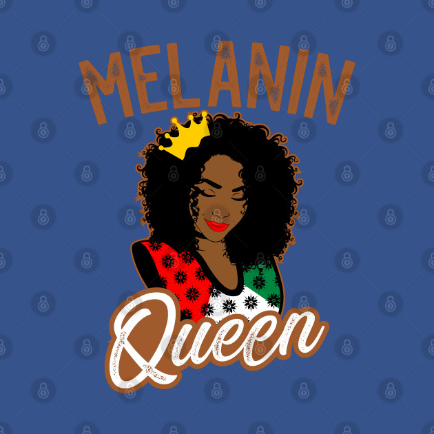 Discover Melanin Queen - Melanin Queen - T-Shirt