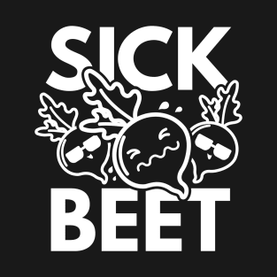 Sick Beet T-Shirt