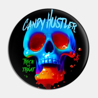 Candy Hustler - Trick or Treat - Candy Skull Pin