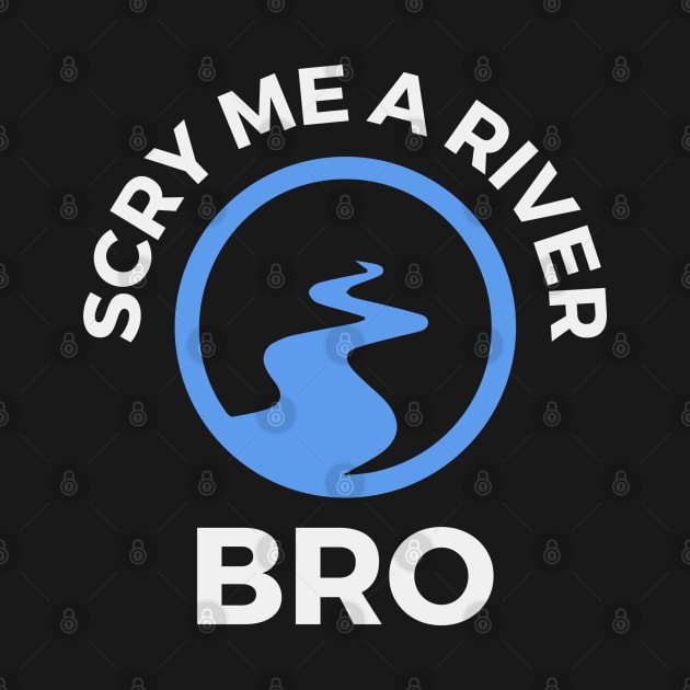 Scry Me a River, Bro - Magic the Gathering by epicupgrades