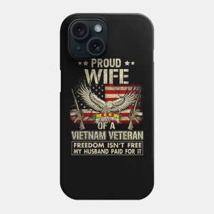 Proud Wife of A Vietnam Veteran Phone Case