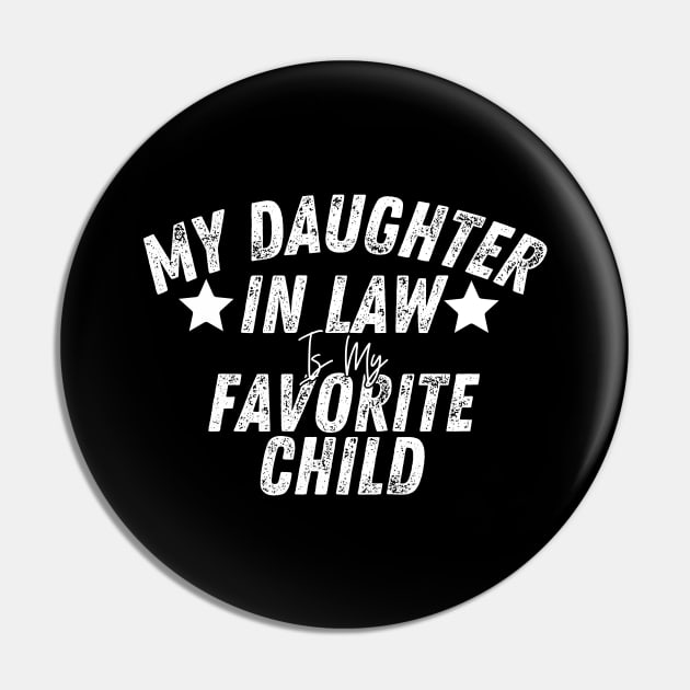 My Daughter in law Is My Favorite Child Pin by HandrisKarwa