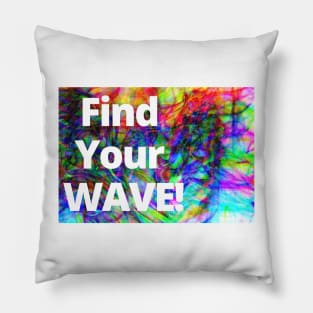 Find your wave Pillow