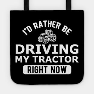 Farmer - I'd rather be driving my tractor right now Tote