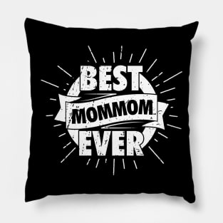 Best Mom Ever' Coolest Mom-Mom Pillow