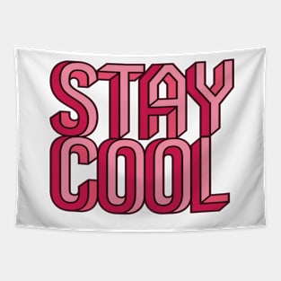 STAY COOL Tapestry