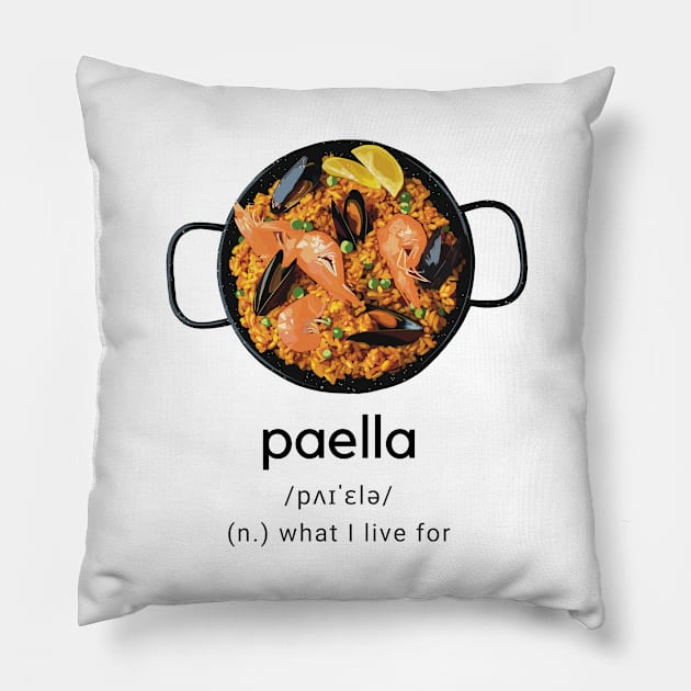 Paella dictionary what I live for Pillow by Holailustra