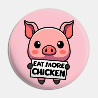 Eat More Chicken! Cute Pig Cartoon Pin