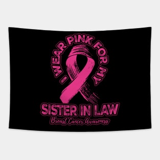 I wear pink for my Sister In Law Tapestry