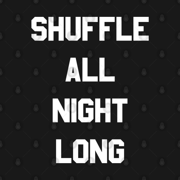 Shuffle All Night Long Dance by Flippin' Sweet Gear