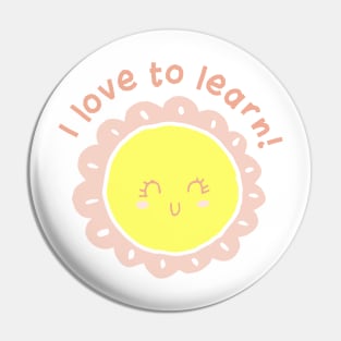 I love to learn! Pin