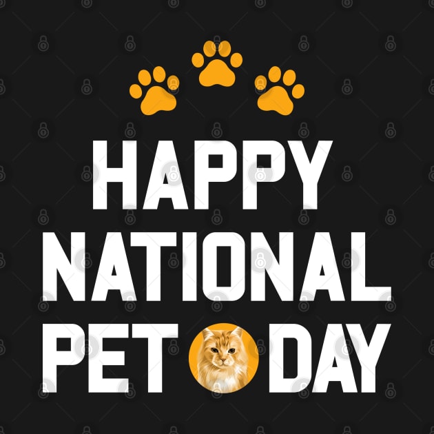 Happy National Pet Day by Den Vector