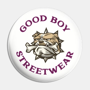 Good boy streetwear Pin