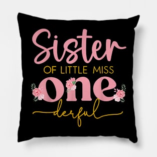 Sister Of Little Miss Onederful 1St Birthday Family Matching Pillow