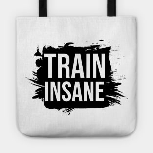 Train insane Tote