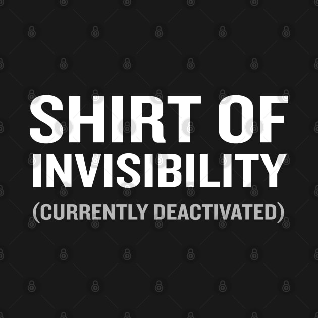 Shirt of Invisibility Gamer Lover Funny Geek Wizard by interDesign