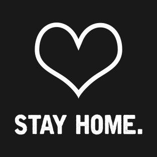 Stay Home T-Shirt