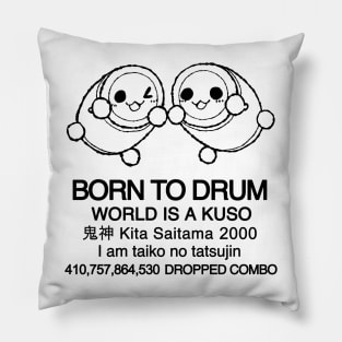 BORN TO DRUM sfw version Pillow