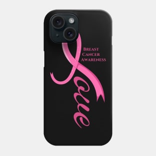 Love - Breast Cancer Awareness Phone Case