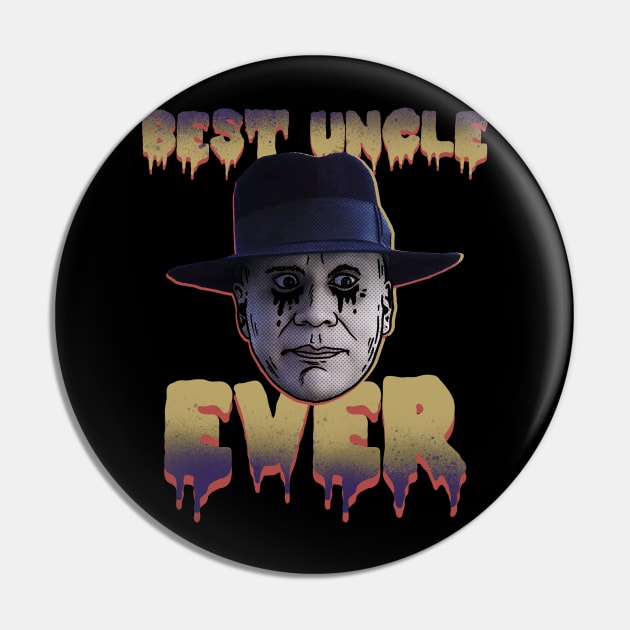 BEST UNCLE FESTER EVER Pin by Tee Trends