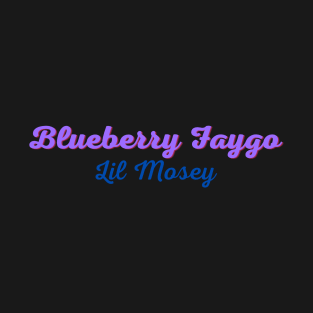 Blueberry Faygo Lil Mosey T-Shirt